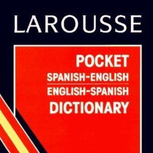 Larousse Pocket Spanish-English, English-Spanish Dictionary by Larousse